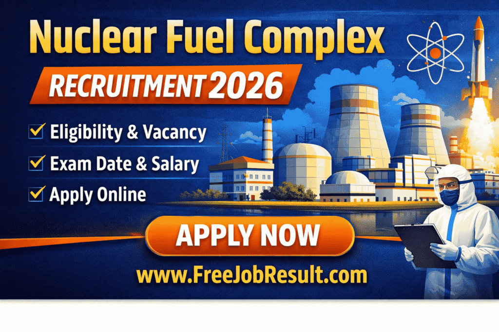 NFC Nuclear Fuel Complex Recruitment 2026
