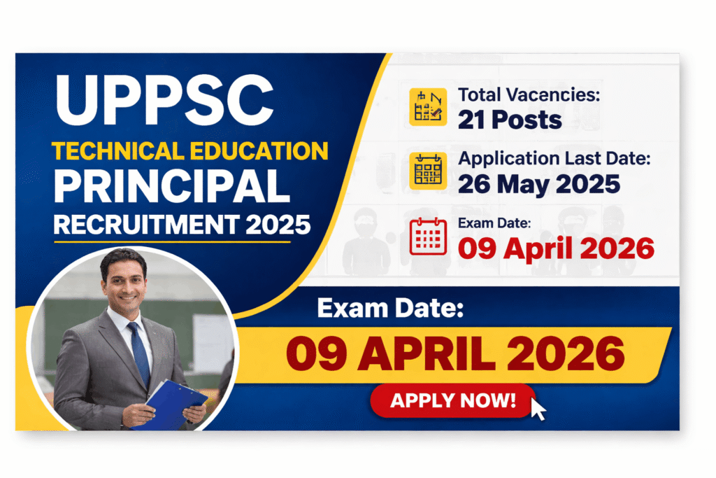UPPSC Technical Education Principal Recruitment Exam Date 2026