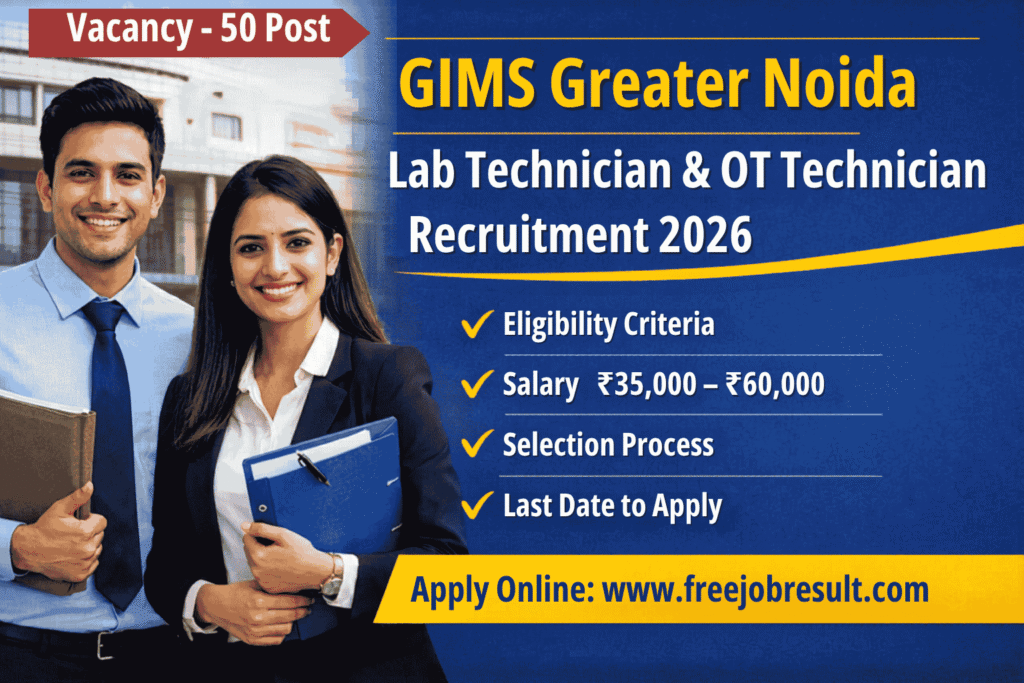 Greater Noida GIMS Lab Technician & OT Technician Recruitment 2026