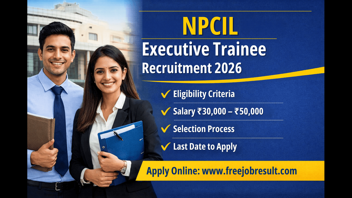 NPCIL Executive Trainee Recruitment 2026