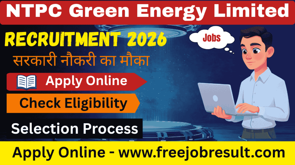 NTPC Green Energy Limited Recruitment 2026